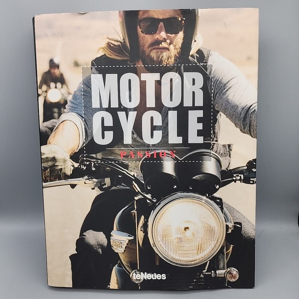 Motorcycle Passion teNeues Printed in the Czech Republic HC DJ Beautiful Book